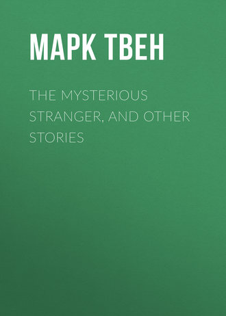 The Mysterious Stranger, and Other Stories. 