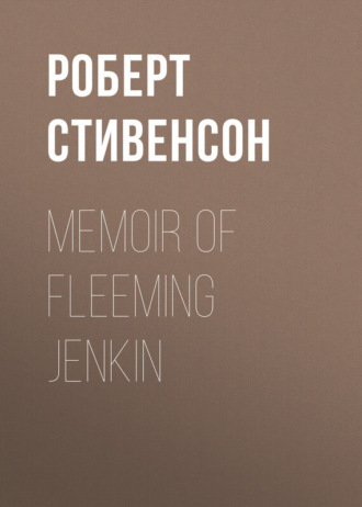 Memoir of Fleeming Jenkin. 