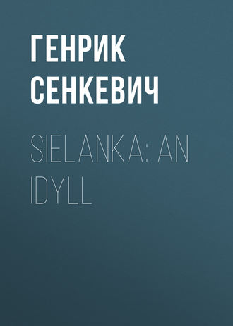Sielanka: An Idyll. 