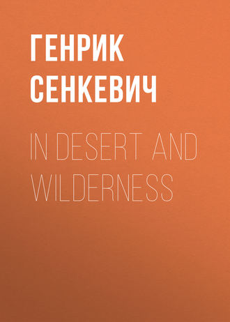 In Desert and Wilderness. 
