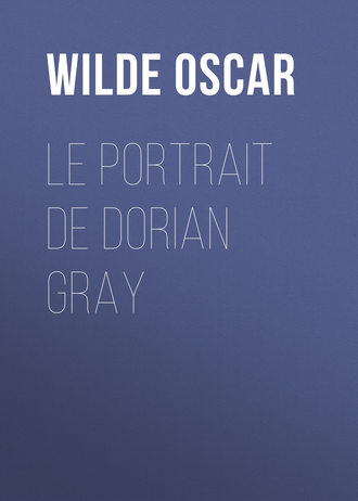 Оскар Уайльд. Le portrait de Dorian Gray