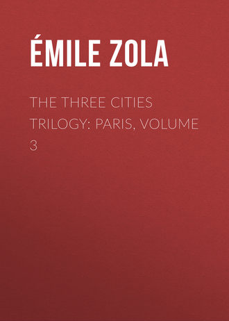 The Three Cities Trilogy: Paris, Volume 3. 