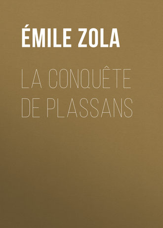 La Conquête de Plassans. 
