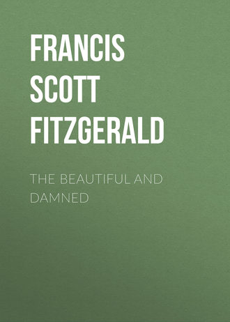 The Beautiful and Damned. 