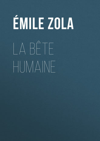 La Bête humaine. 