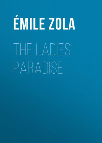 Эмиль Золя. The Ladies' Paradise