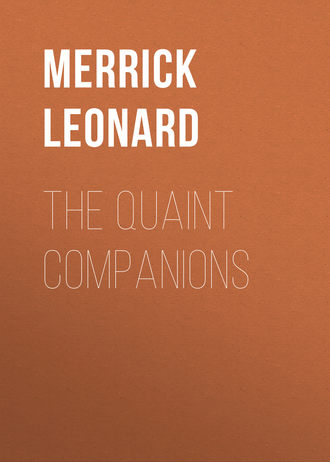 Merrick Leonard. The Quaint Companions