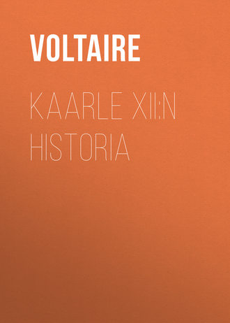 Вольтер. Kaarle XII:n historia