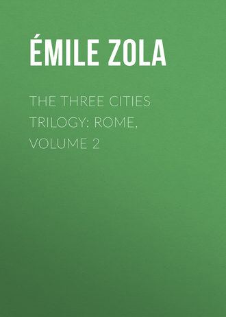 The Three Cities Trilogy: Rome, Volume 2. 