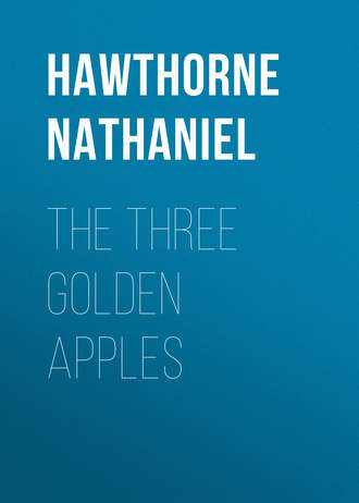 Натаниель Готорн. The Three Golden Apples