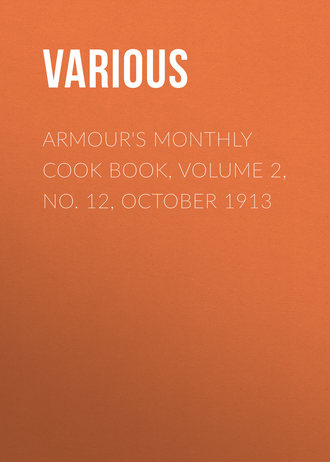 Various. Armour's Monthly Cook Book, Volume 2, No. 12, October 1913