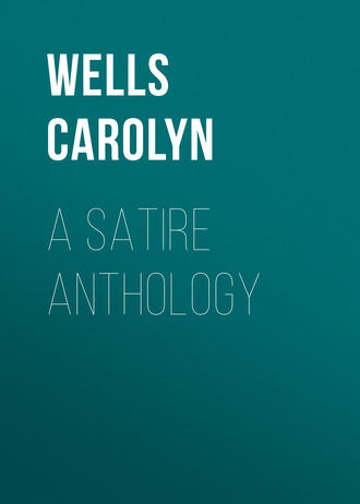 Wells Carolyn. A Satire Anthology