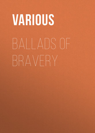 Various. Ballads of Bravery
