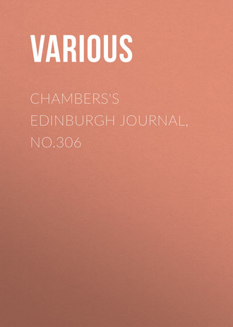 Various. Chambers's Edinburgh Journal, No.306