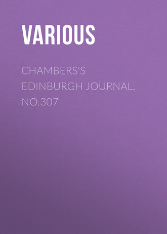 Various. Chambers's Edinburgh Journal, No.307