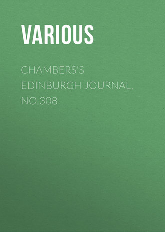Various. Chambers's Edinburgh Journal, No.308