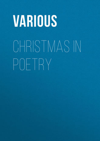 Various. Christmas in Poetry