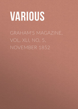 Various. Graham's Magazine, Vol. XLI, No. 5, November 1852