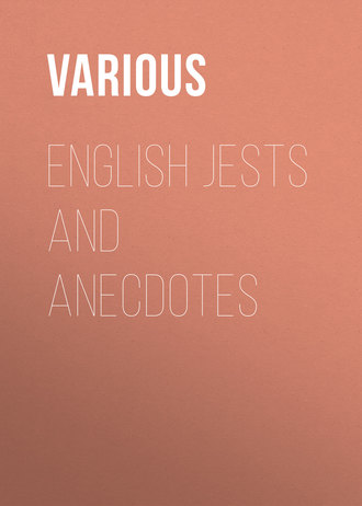 Various. English Jests and Anecdotes