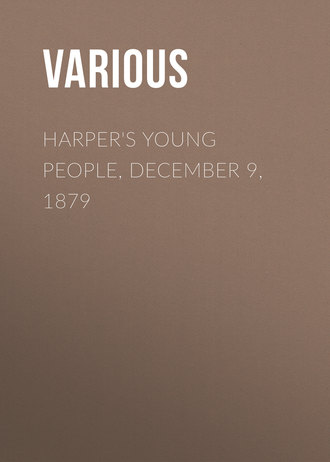 Various. Harper's Young People, December 9, 1879
