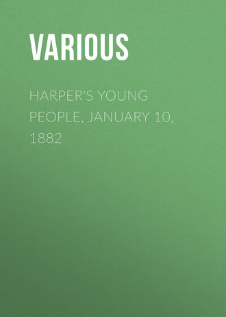 Various. Harper's Young People, January 10, 1882