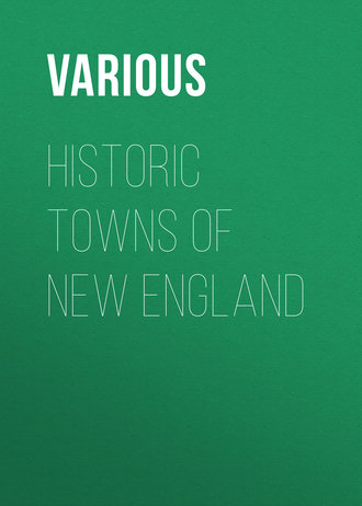 Various. Historic Towns of New England