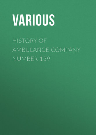 History of Ambulance Company Number 139. 
