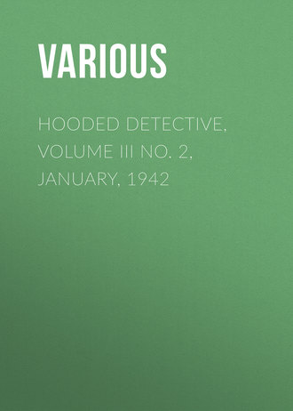 Various. Hooded Detective, Volume III No. 2, January, 1942