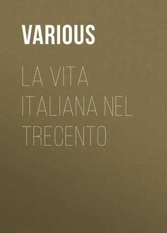 La vita italiana nel Trecento. 