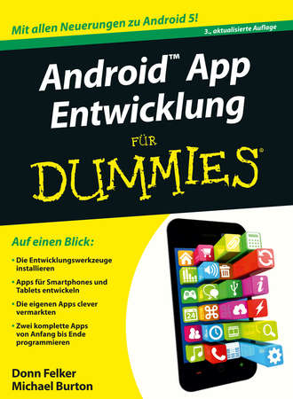 Android App Entwicklung f?r Dummies. Michael Burton