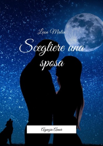 Scegliere una sposa. Agenzia Amur. 