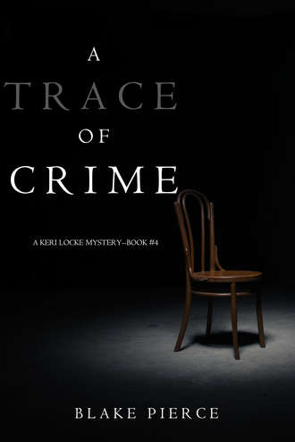 Блейк Пирс. A Trace of Crime