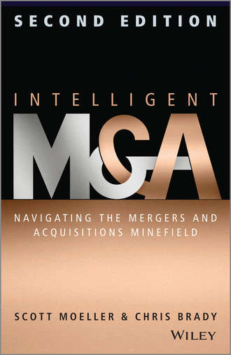 Scott  Moeller. Intelligent M & A. Navigating the Mergers and Acquisitions Minefield