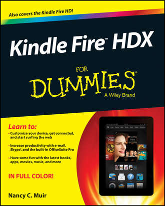 Nancy Muir C.. Kindle Fire HDX For Dummies