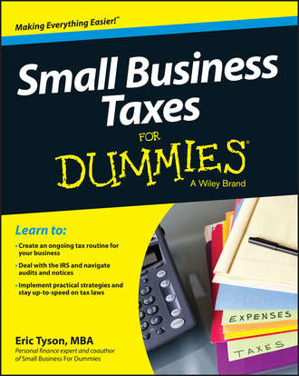 Eric  Tyson. Small Business Taxes For Dummies