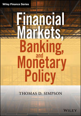 Thomas Simpson D.. Financial Markets, Banking, and Monetary Policy