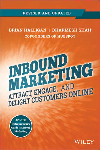 Brian  Halligan. Inbound Marketing, Revised and Updated. Attract, Engage, and Delight Customers Online