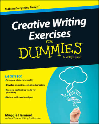 Maggie  Hamand. Creative Writing Exercises For Dummies