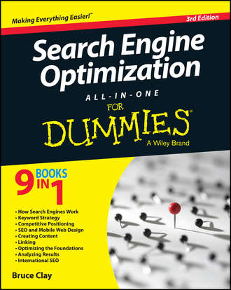Bruce  Clay. Search Engine Optimization All-in-One For Dummies
