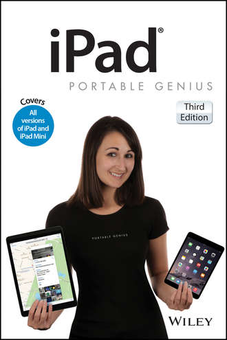 Paul  McFedries. iPad Portable Genius. Covers iOS 8 and all models of iPad, iPad Air, and iPad mini