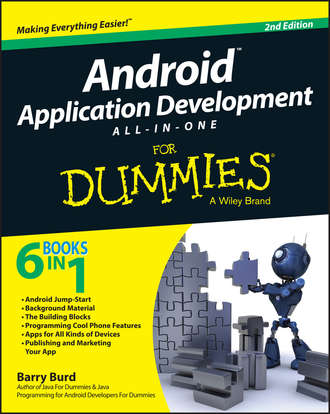 Barry Burd A.. Android Application Development All-in-One For Dummies