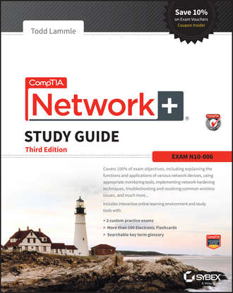 Todd Lammle. CompTIA Network+ Study Guide. Exam N10-006