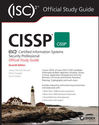 Darril  Gibson. CISSP (ISC)2 Certified Information Systems Security Professional Official Study Guide