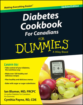 Diabetes Cookbook For Canadians For Dummies. 
