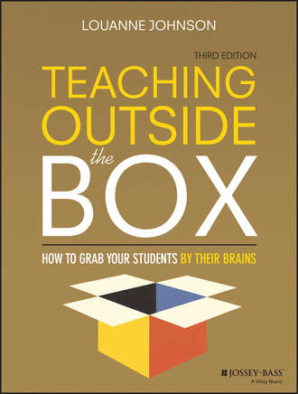 LouAnne  Johnson. Teaching Outside the Box. How to Grab Your Students By Their Brains