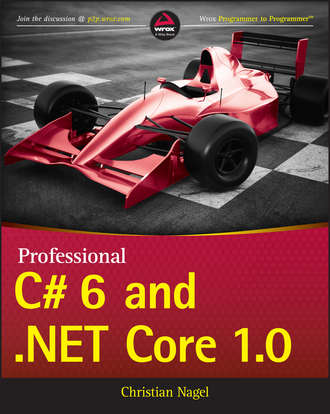 Christian Nagel. Professional C# 6 and .NET Core 1.0
