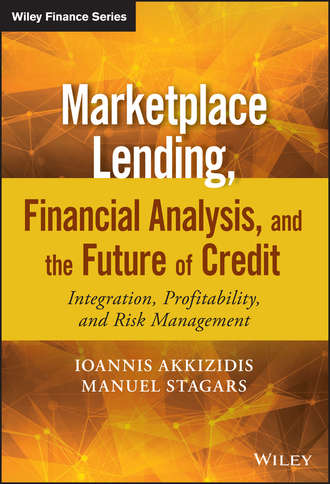 Ioannis  Akkizidis. Marketplace Lending, Financial Analysis, and the Future of Credit. Integration, Profitability, and Risk Management
