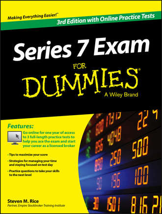 Steven Rice M.. Series 7 Exam For Dummies, with Online Practice Tests