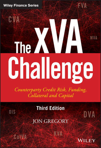 Jon  Gregory. The xVA Challenge. Counterparty Credit Risk, Funding, Collateral and Capital