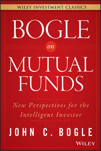 Джон Богл. Bogle On Mutual Funds. New Perspectives For The Intelligent Investor